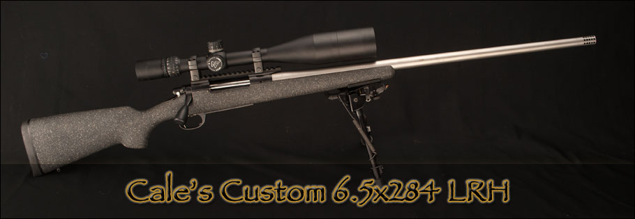 Cale's Custom 6.5x284 LRH